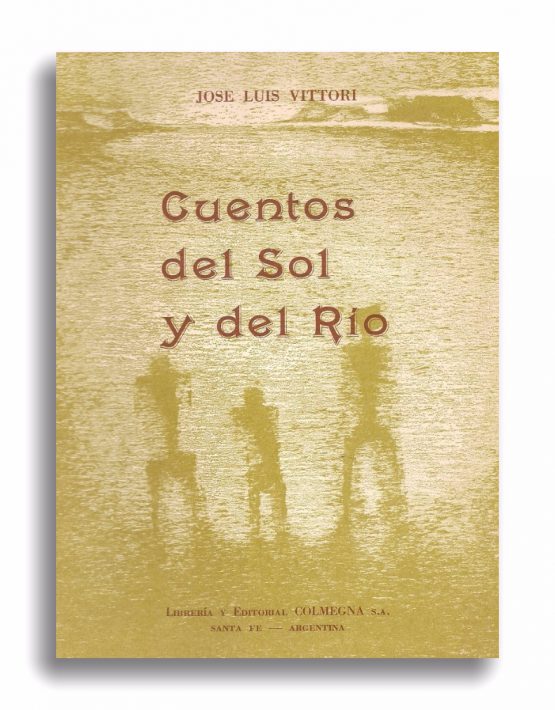 VITTORI Cuentos del sol y del río