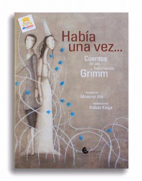 Había una vez... Cuentos de los hermanos Grimm
