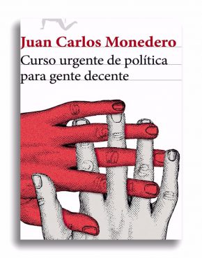Curso urgente de política para gente decente