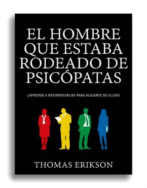 El hombre que estaba rodeado de psicópatas